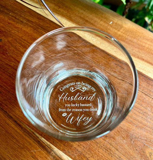 Whiskey Glass - Engraved Bottom Message